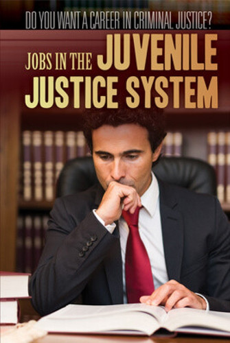 Jobs in the Juvenile Justice System - 9781499470147 by Corona Brezina