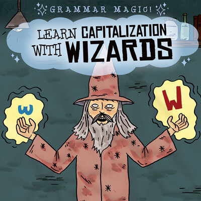 Learn Capitalization with Wizards - 9781538247297 by Emily Mahoney, 9781538247297