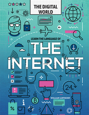 Learn the Language of the Internet - 9781978524897 by William Anthony, 9781978524897