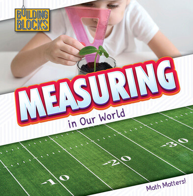 Measuring in Our World - 9781502656551 by Naomi Osborne, 9781502656551