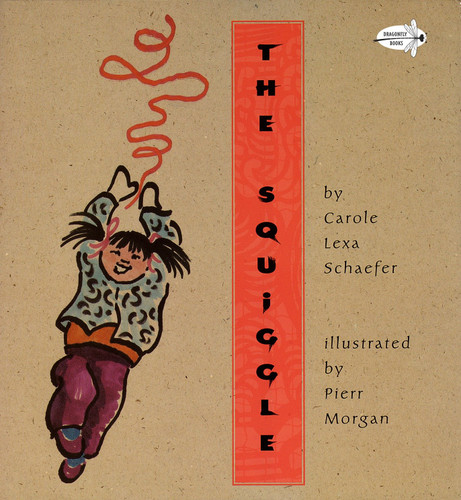 The Squiggle by Carole Lexa Schaefer, 9780517885796