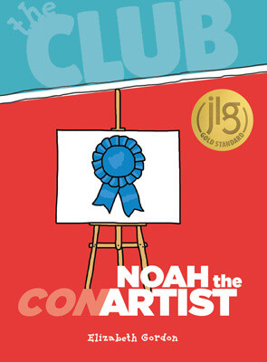 Noah the Con Artist by Elizabeth Gordon, 9781538382394