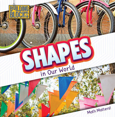 Shapes in Our World - 9781502656612 by Naomi Osborne, 9781502656612