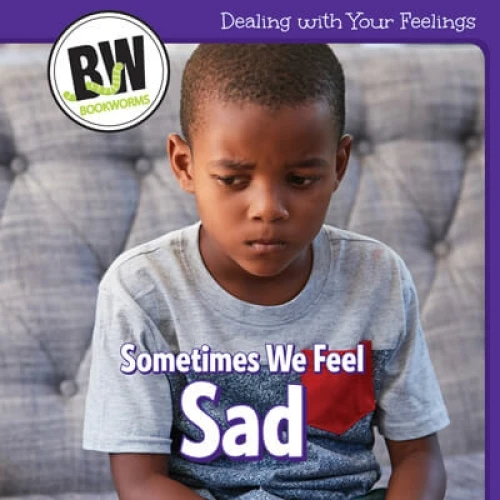 Sometimes We Feel Sad - 9781502659804 by Reggie Harper