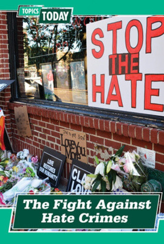 The Fight Against Hate Crimes by C. R. McKay, 9781502660985