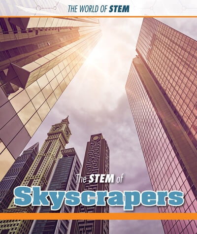The STEM of Skyscrapers by Derek Miller, 9781502650160