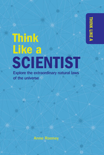 Think Like a Scientist by Anne Rooney, 9781499471038