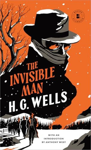 The Invisible Man (A Grotesque Romance) by H. G. Wells, Anthony West, 9780553213539