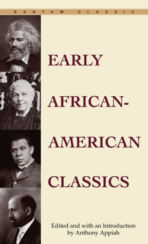Early African-American Classics by Anthony Appiah, 9780553213799