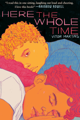 Here the Whole Time by Vitor Martins, Larissa Helena, 9781338620825