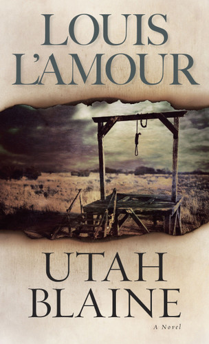 Utah Blaine (A Novel) by Louis L'Amour, 9780553247619
