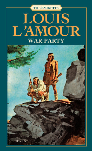 War Party (Stories) by Louis L'Amour, 9780553253931