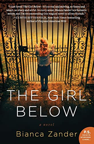 The Girl Below (A Novel) by Bianca Zander, 9780062108166