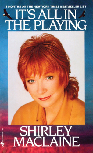 It's All In The Playing by Shirley MacLaine, 9780553272994