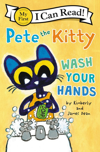 Pete the Kitty: Wash Your Hands by James Dean, James Dean, Kimberly Dean, 9780062974174 Pete the Kitty: Wash Your Hands by James Dean, James Dean, Kimberly Dean, 9780062974174