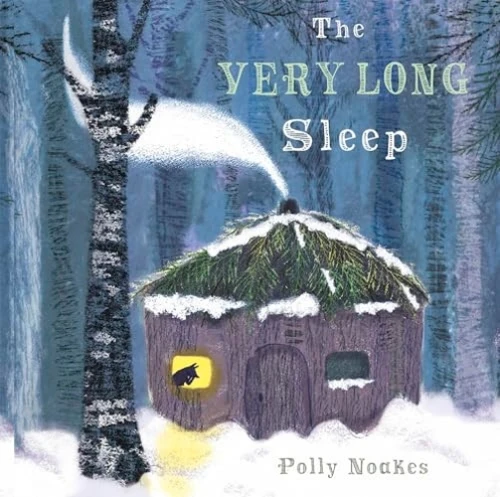 The Very Long Sleep 8x8 edition - 9781786285966 by Polly Noakes, Polly Noakes
