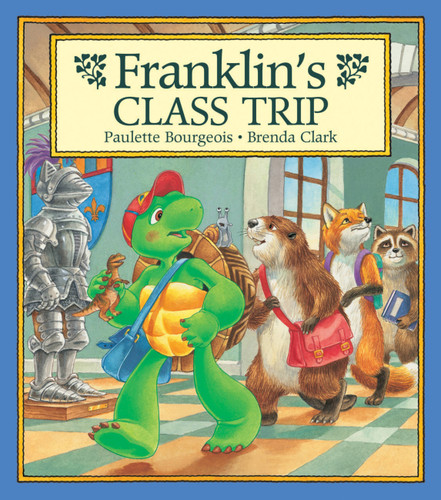 Franklin's Class Trip - 9781550744705 by Paulette Bourgeois, Brenda Clark, 9781550744705