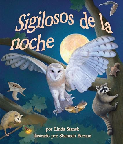 Sigilosos de la noche (Night Creepers) (Spanish Edition) by Linda  Stanek, Shennen  Bersani, 9781607183259 Sigilosos de la noche (Night Creepers) (Spanish Edition) by Linda  Stanek, Shennen  Bersani, 9781607183259