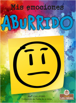 Aburrido (Bored) by Amy Culliford, Pablo de la Vega, Gilda Kupferman, 9781427139993