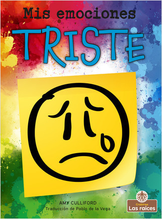 Triste (Sad) by Amy Culliford, Pablo de la Vega, Gilda Kupferman, 9781427140029