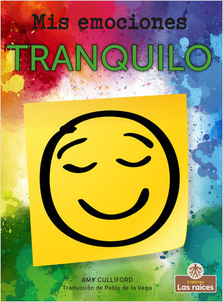 Tranquilo (Calm) - 9781427140067 by Amy Culliford, Pablo de la Vega, Gilda Kupferman, 9781427140067