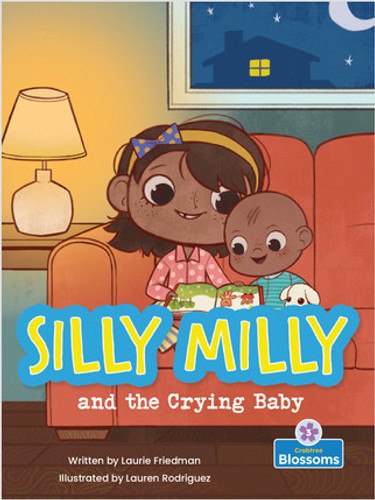 Silly Milly and the Crying Baby - 9781427152725 by Laurie Friedman, Lauren Rodriguez, Amy Culliford, 9781427152725 Silly Milly and the Crying Baby - 9781427152725 by Laurie Friedman, Lauren Rodriguez, Amy Culliford, 9781427152725