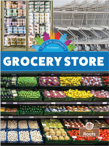 Grocery Store - 9781427157317 by Alicia Rodriguez, Amy Culliford, 9781427157317 Grocery Store - 9781427157317 by Alicia Rodriguez, Amy Culliford, 9781427157317