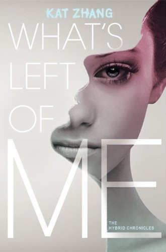 What's Left of Me by Kat Zhang, 9780062114877
