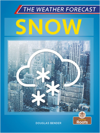 Snow - 9781427159427 by Douglas Bender, Amy Culliford, 9781427159427