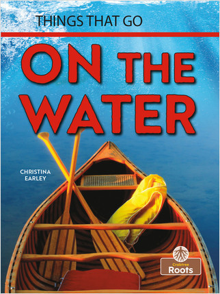 On the Water - 9781427159724 by Christina Earley, Amy Culliford, 9781427159724