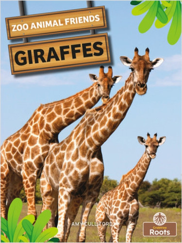 Giraffes - 9781427160409 by Amy Culliford, Amy Culliford
