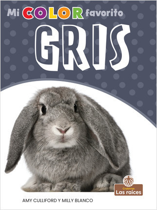 Gris (Gray) - 9781039600980 by Amy Culliford, Gilda Kupferman, Milly Blanco, 9781039600980
