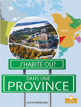 Dans une province (Province) by Alicia Rodriguez, Annie Evearts, Claire Savard, 9781039607293