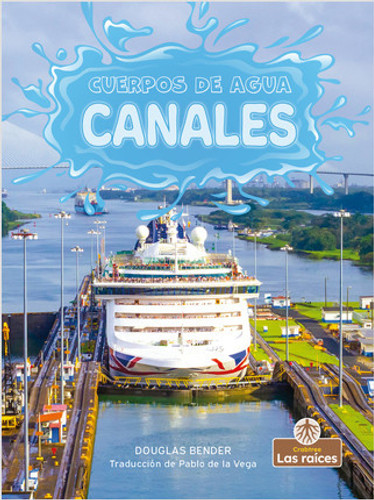 Canales (Canals) by Douglas Bender, Pablo de la Vega, Gilda Kupferman, 9781039614291