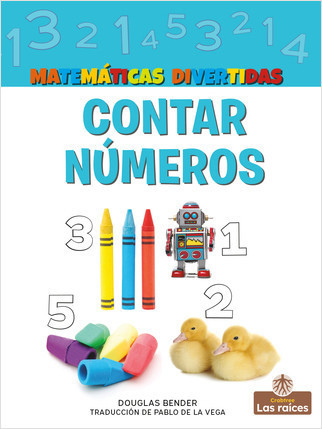 Contar números (Counting) by Douglas Bender, Pablo de la Vega, Gilda Kupferman, 9781039614666
