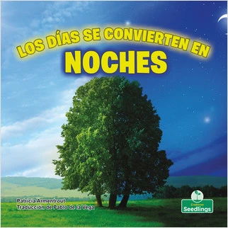Los días se convierten en noches (Day Turns into Night) by Patricia Armentrout, Pablo de la Vega, Gilda Kupferman, 9781039619630
