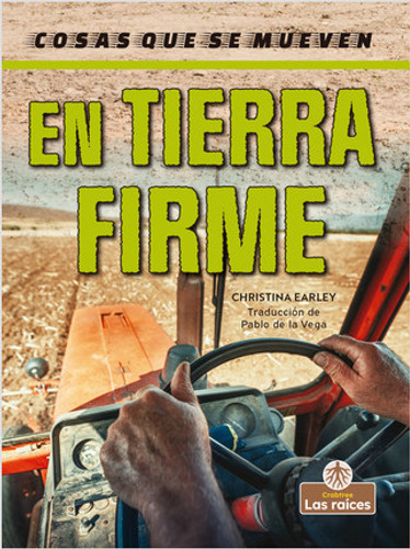En tierra firme (On the Land) by Christina Earley, Pablo de la Vega, Gilda Kupferman, 9781039616653
