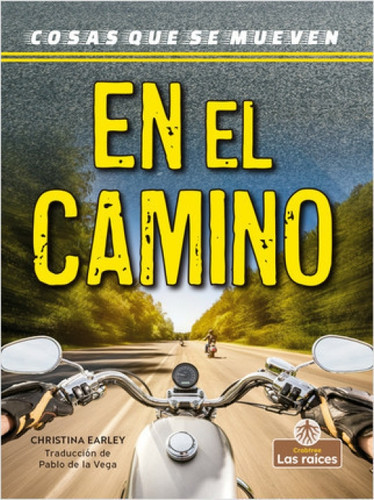 En el camino (On the Road) (Spanish Edition) by Christina Earley, Pablo de la Vega, Gilda Kupferman, 9781039616660