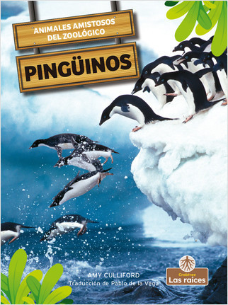 Pingüinos (Penguins) by Amy Culliford, Pablo de la Vega, Gilda Kupferman, 9781039617346