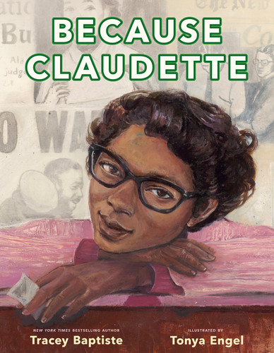 Because Claudette by Tracey Baptiste, Tonya Engel, 9780593326404