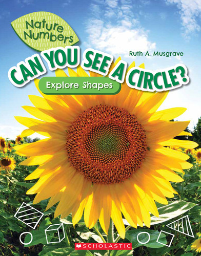 Can You See a Circle?: Explore Shapes (Nature Numbers) by Ruth Musgrave, 9781338765168