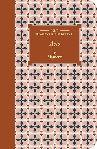 NLT Filament Bible Journal: Acts (Softcover) by New Living Translation, Tyndale, 9781496458667