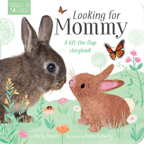 Looking for Mommy (A lift-the-flap storybook) by Becky Davies, Anna Doherty, 9781664350144
