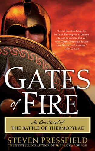 Gates of Fire (An Epic Novel of the Battle of Thermopylae) by Steven Pressfield, 9780553383683