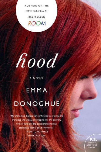 Hood (A Novel) by Emma Donoghue, 9780062117106