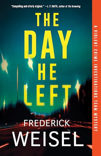 The Day He Left by Frederick Weisel, 9781464214219
