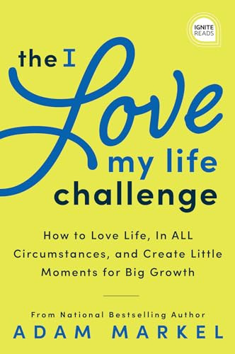 The I Love My Life Challenge - 9781728238753 by Adam Markel, 9781728238753