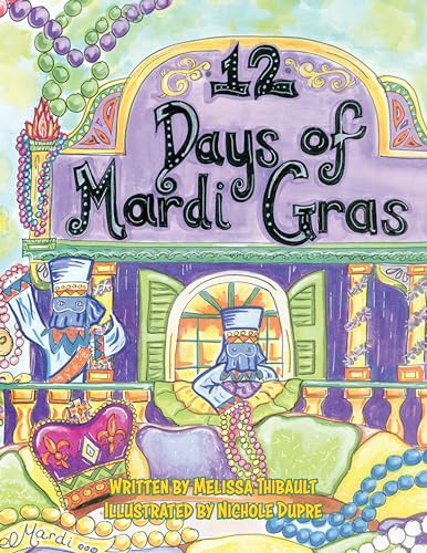 12 Days of Mardi Gras by Melissa Thibault, 9781455626403