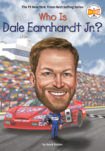 Who Is Dale Earnhardt Jr.? - 9780593225967 by David Stabler, Who HQ, Dede Putra, 9780593225967