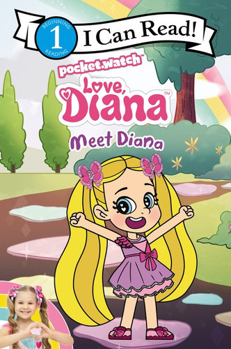 Love, Diana: Meet Diana by PocketWatch, Inc., 9780063204393